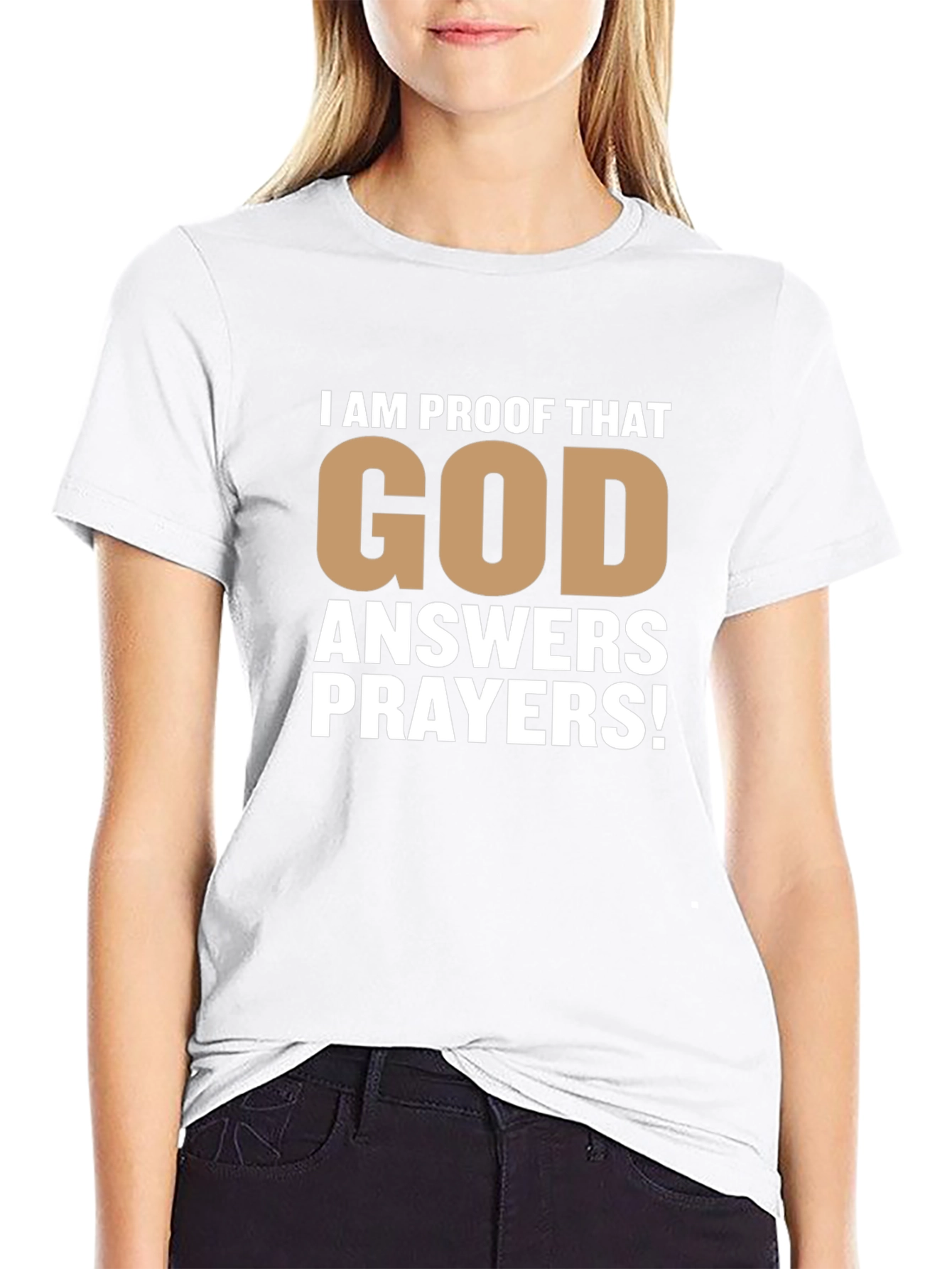 Proof That God Answers Prayers T-Shirt