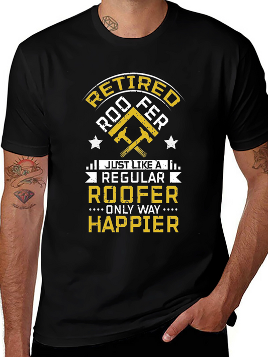 Retired Roofer T-Shirt - Funny Gift for Retired Roofers