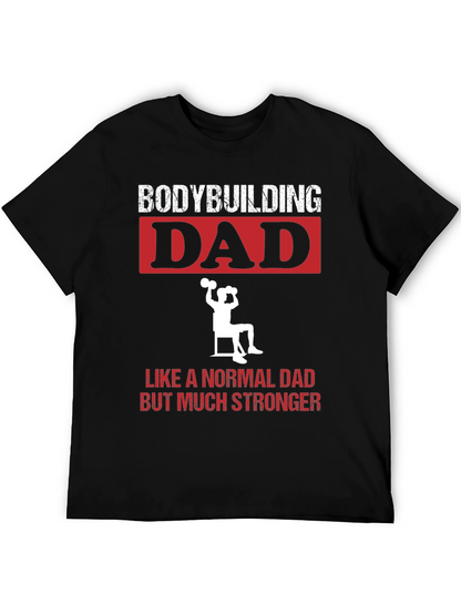 Bodybuilding Dad T-Shirt - Strongman Gift