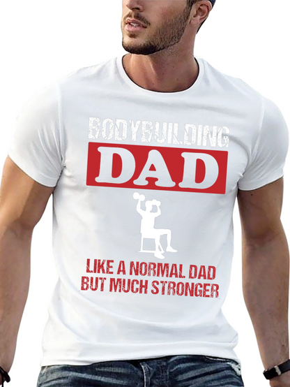 Bodybuilding Dad T-Shirt - Strongman Gift