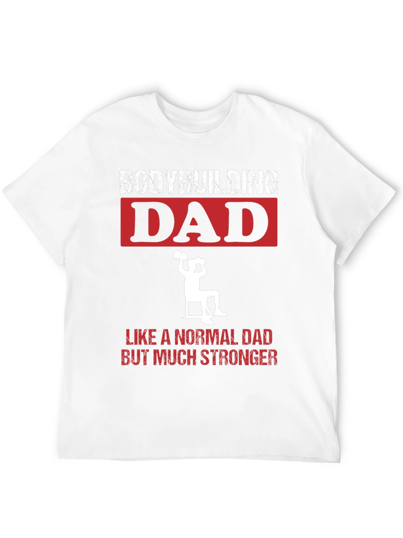 Bodybuilding Dad T-Shirt - Strongman Gift