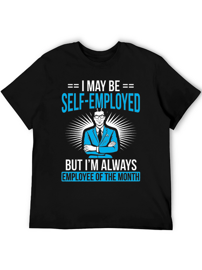 Self-Employed Employee of the Month T-Shirt
