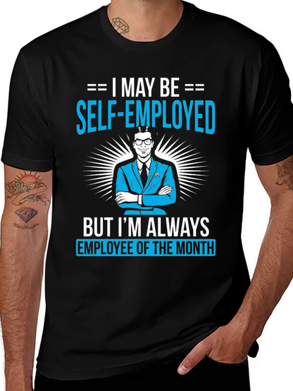 Self-Employed Employee of the Month T-Shirt