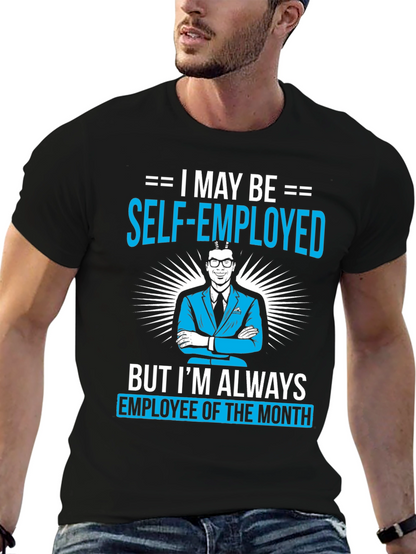 Self-Employed Employee of the Month T-Shirt