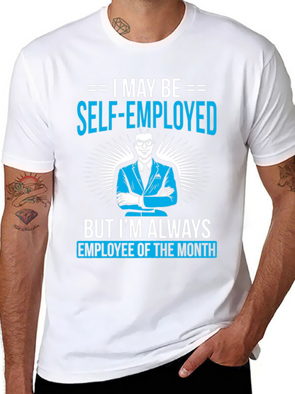Self-Employed Employee of the Month T-Shirt