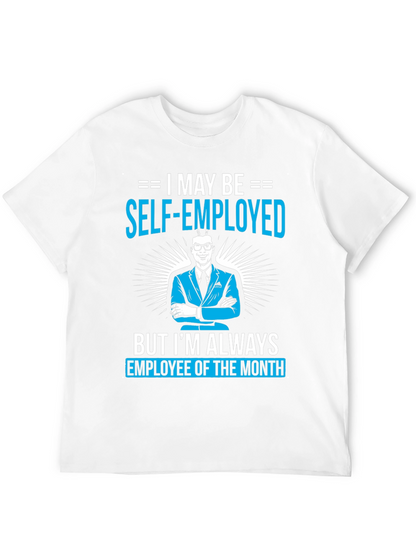 Self-Employed Employee of the Month T-Shirt