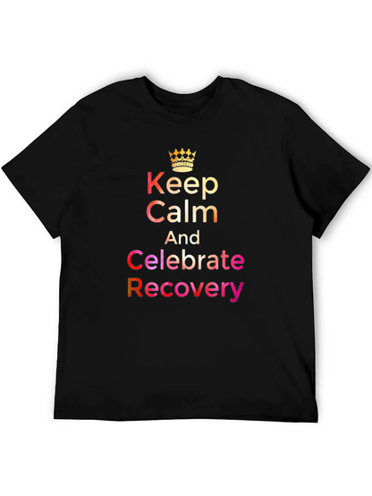 Celebrate Recovery T-Shirt - Keep Calm Design