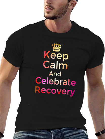 Celebrate Recovery T-Shirt - Keep Calm Design