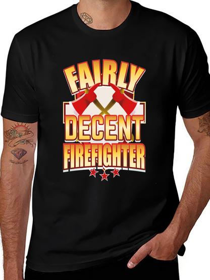 Fairly Decent Firefighter Black T-Shirt