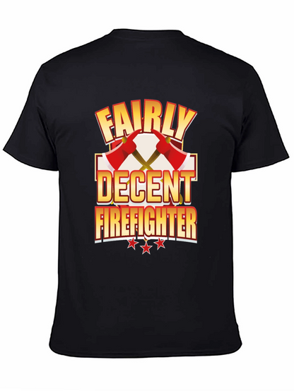 Fairly Decent Firefighter Black T-Shirt