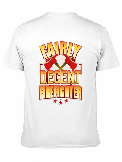 Fairly Decent Firefighter Black T-Shirt