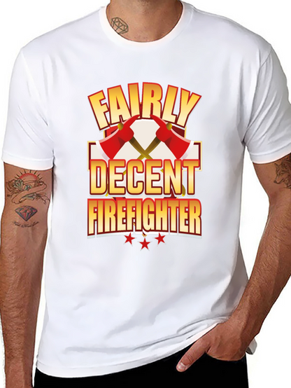 Fairly Decent Firefighter Black T-Shirt