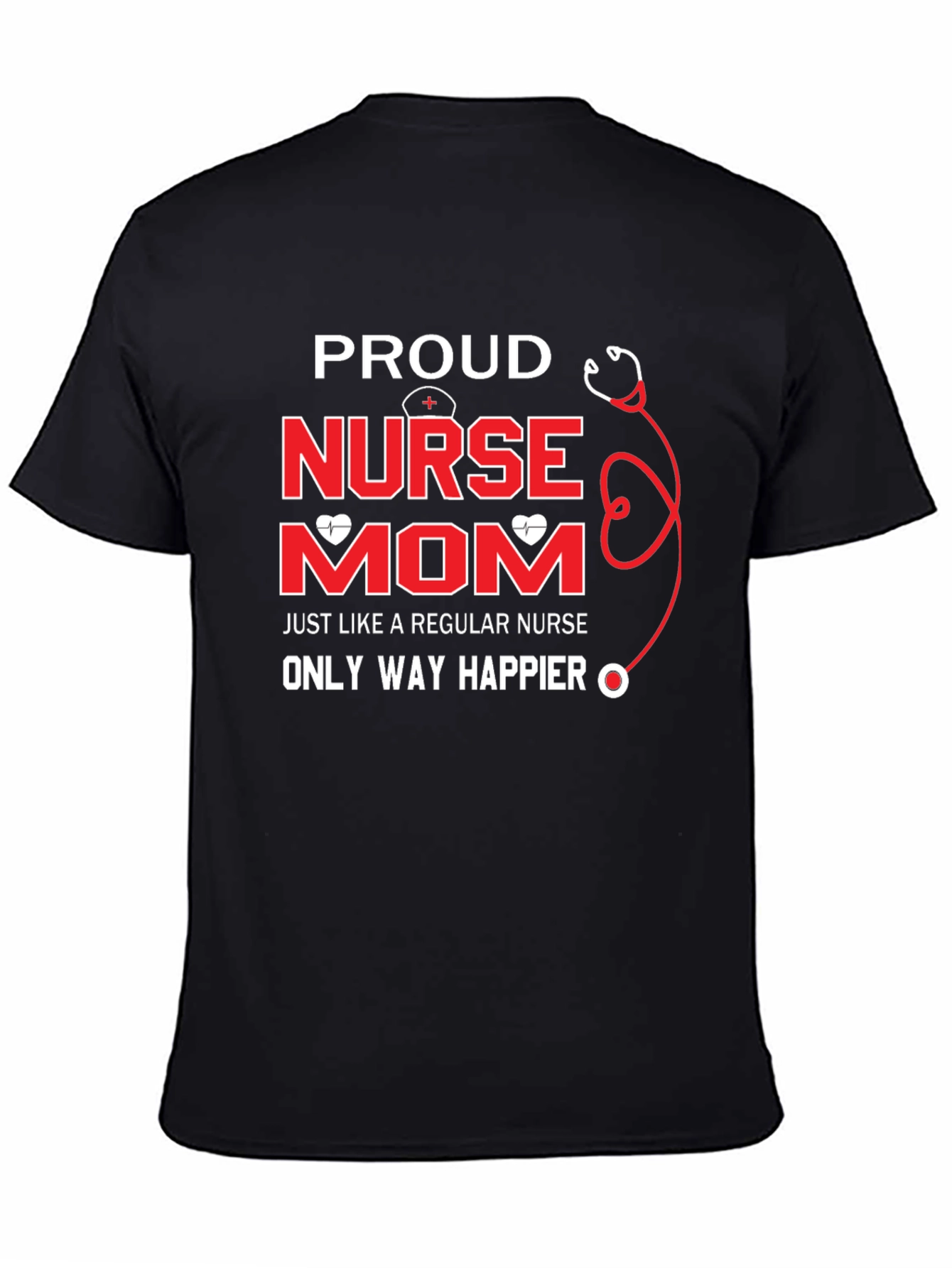Proud Nurse Mom Graphic T-Shirt
