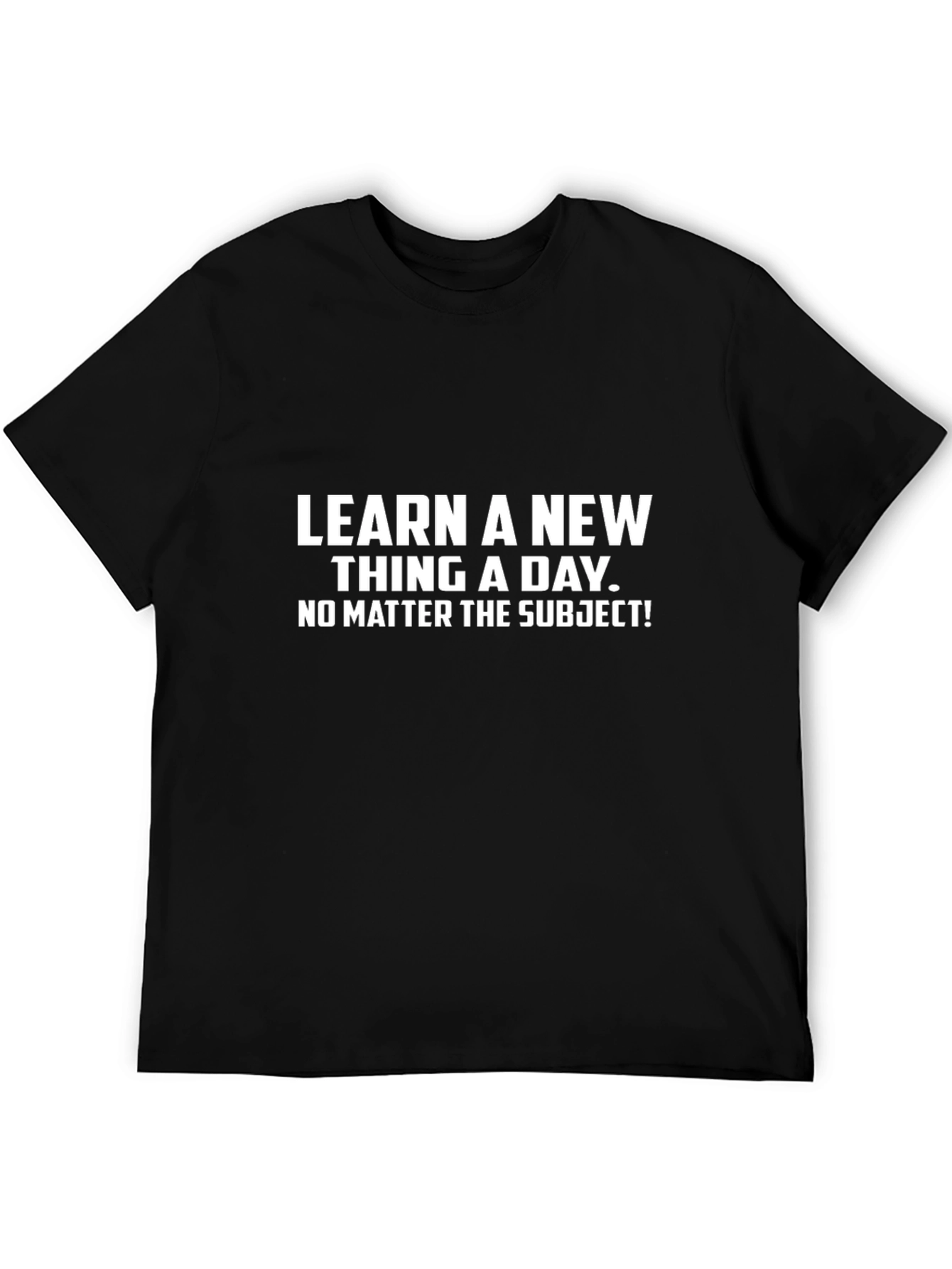 Learn Something New Graphic Tee - Black T-Shirt