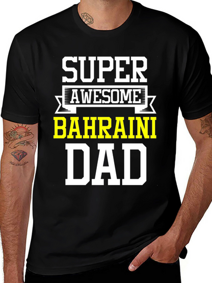 Super Awesome Bahraini Dad T-Shirt