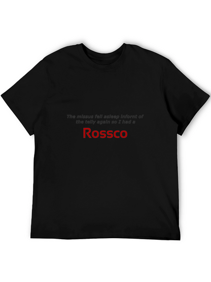 Rossco Black T-Shirt - Humorous Slogan Tee