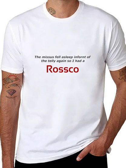 Rossco Black T-Shirt - Humorous Slogan Tee