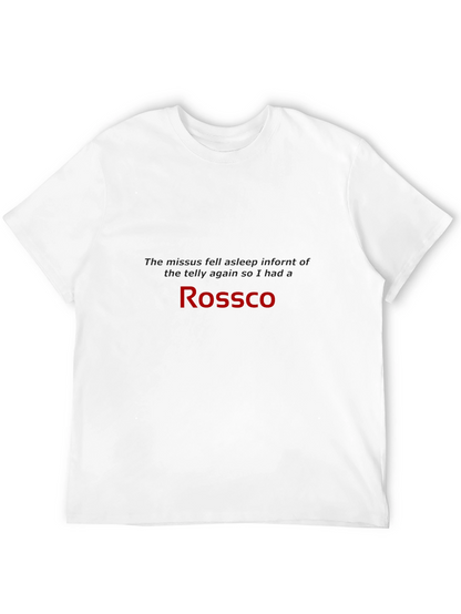 Rossco Black T-Shirt - Humorous Slogan Tee