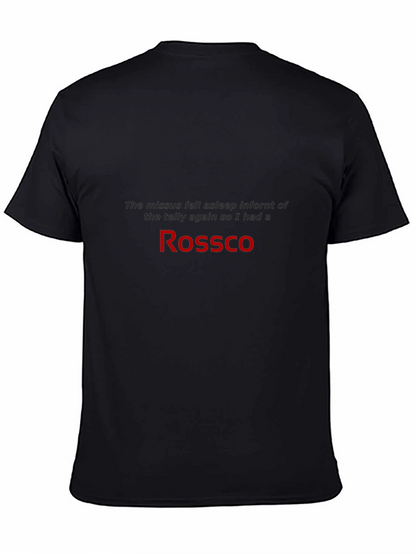 Rossco Black T-Shirt - Humorous Slogan Tee