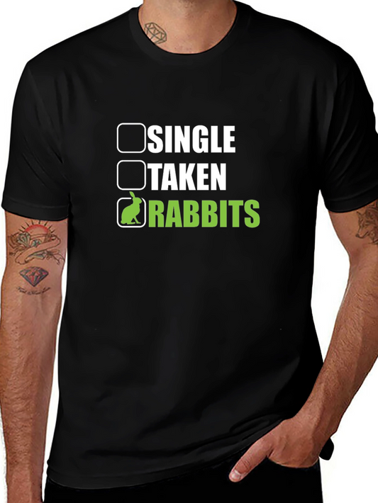 Single Taken Rabbits T-Shirt Funny Pet Lover Tee