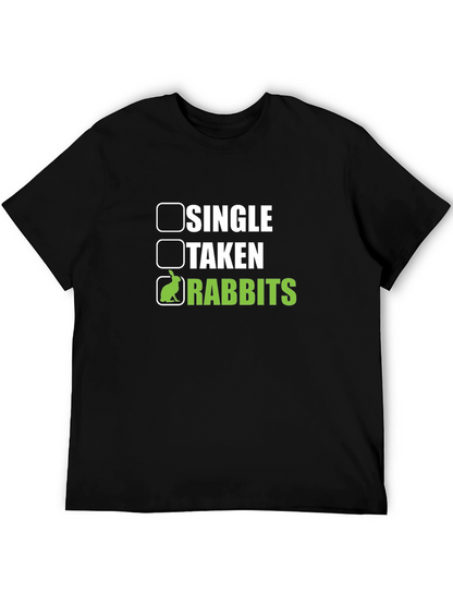 Single Taken Rabbits T-Shirt Funny Pet Lover Tee