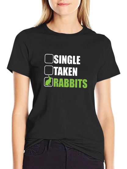 Single Taken Rabbits T-Shirt Funny Pet Lover Tee
