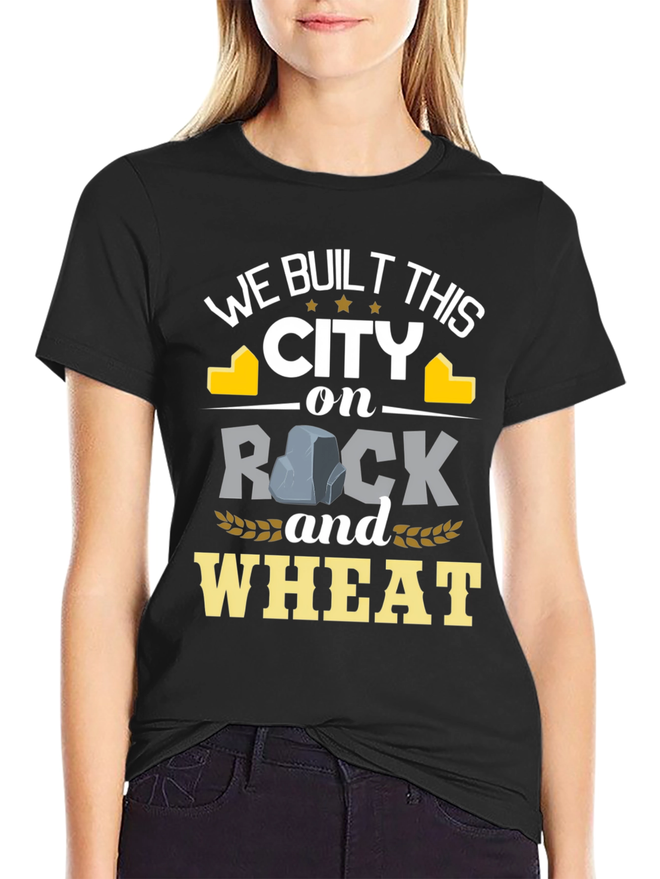 We Built This City on Rock and Wheat T-Shirt