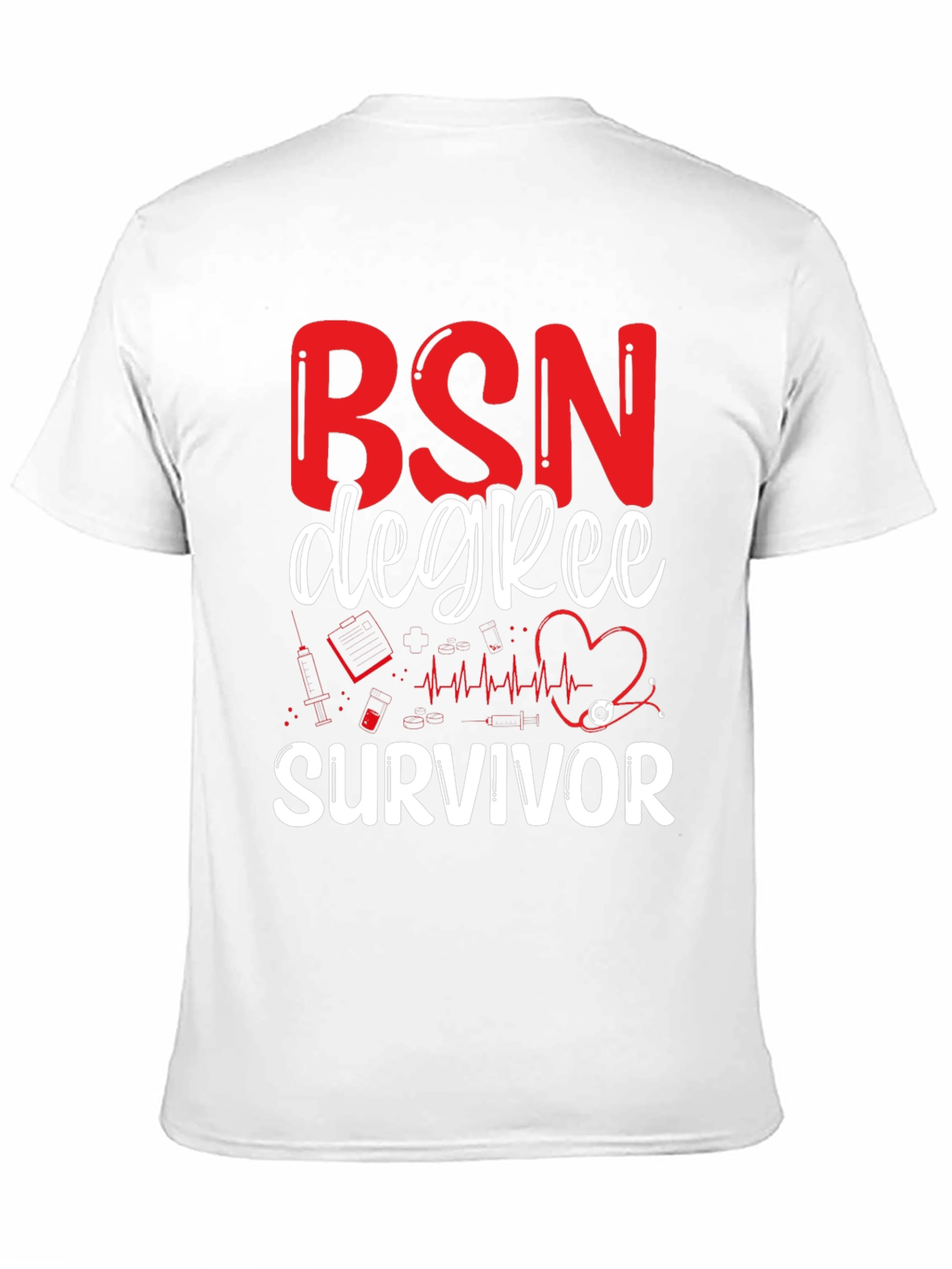 BSN Degree Survivor Graphic T-Shirt