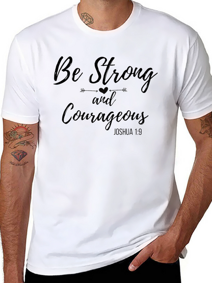 Be Strong and Courageous T-Shirt - Christian Inspiration Tee