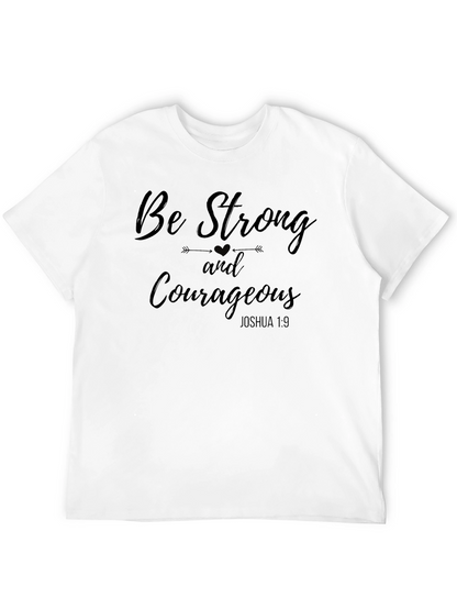 Be Strong and Courageous T-Shirt - Christian Inspiration Tee