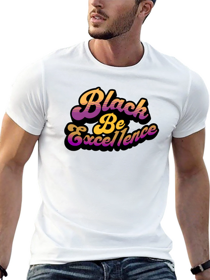 Black Be Excellence Graphic Tee