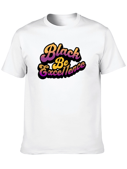 Black Be Excellence Graphic Tee