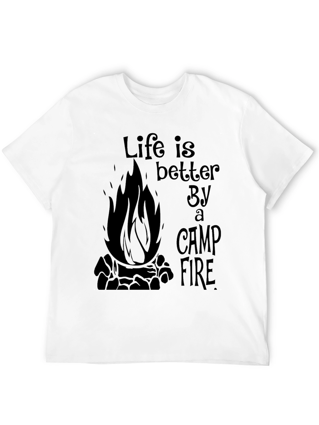 Life is Better By a Camp Fire Graphic Tee