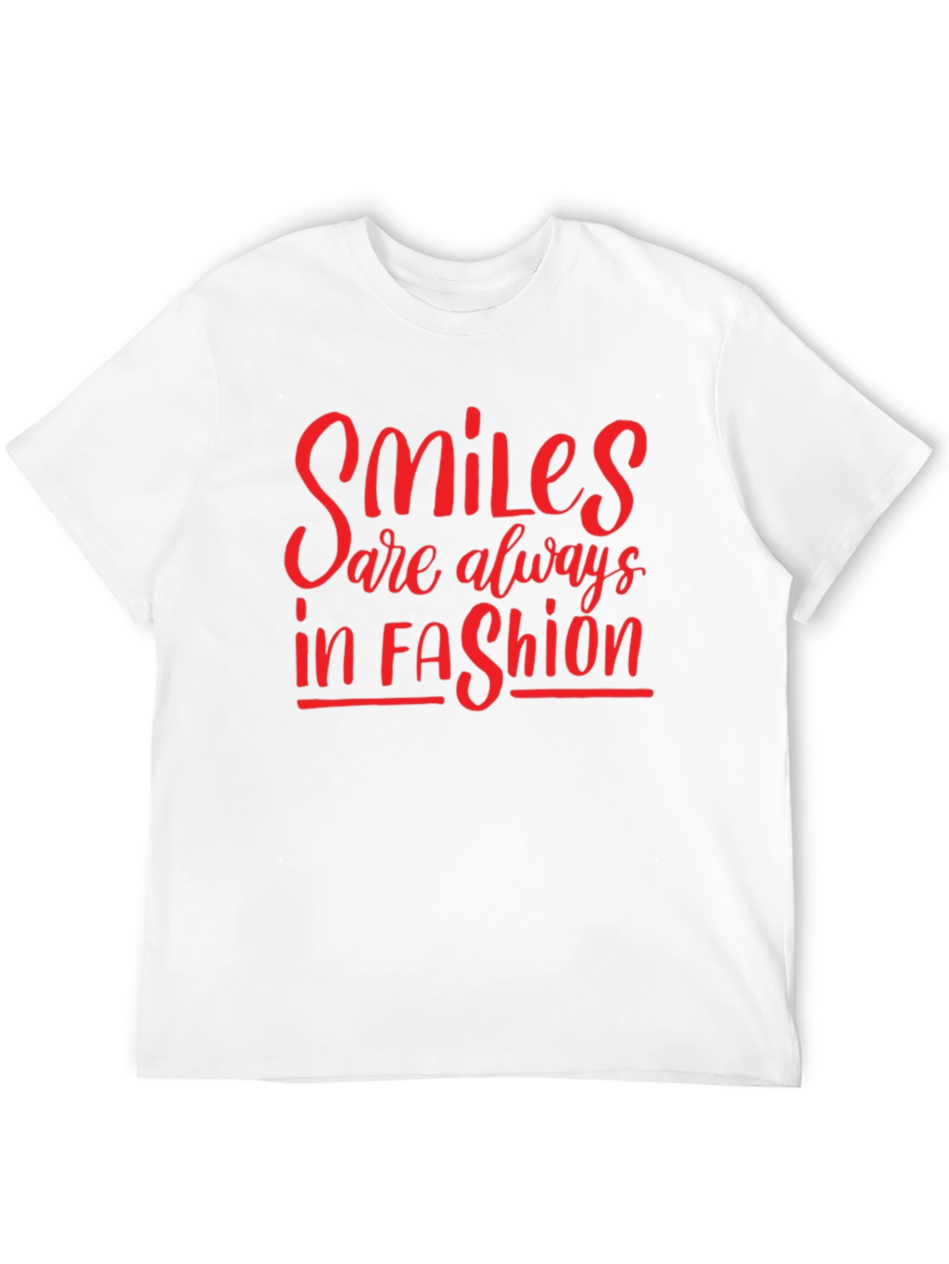 Smiles Are Always In Fashion T-Shirt