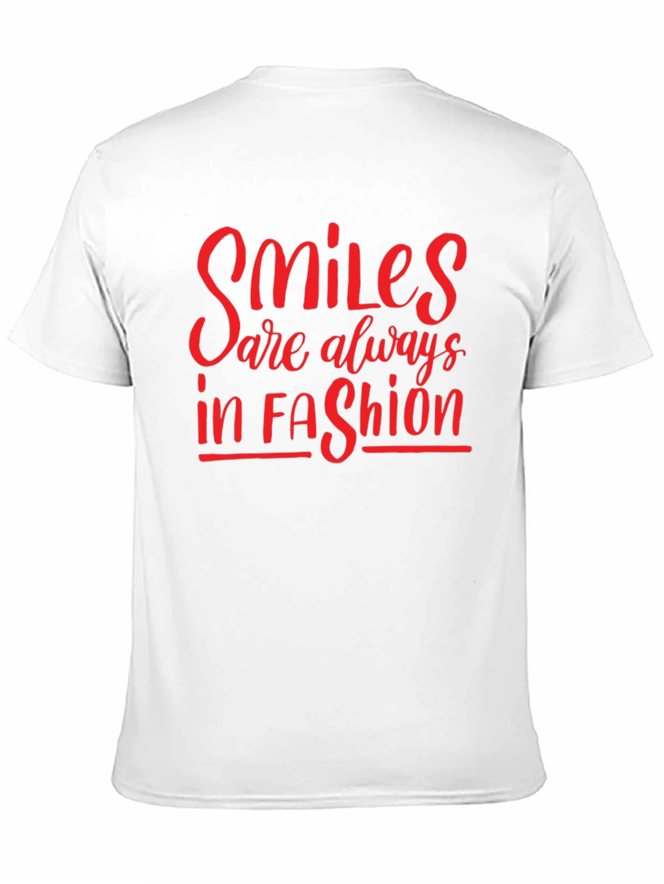 Smiles Are Always In Fashion T-Shirt