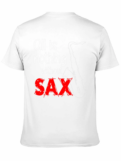 All is Nothing Without Sax T-Shirt