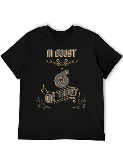 In Boost We Trust T-Shirt - Turbo Design
