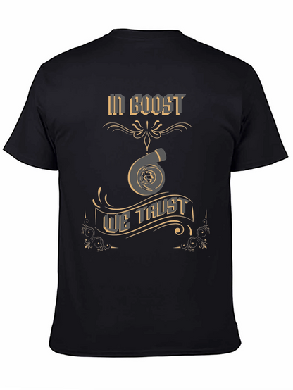 In Boost We Trust T-Shirt - Turbo Design