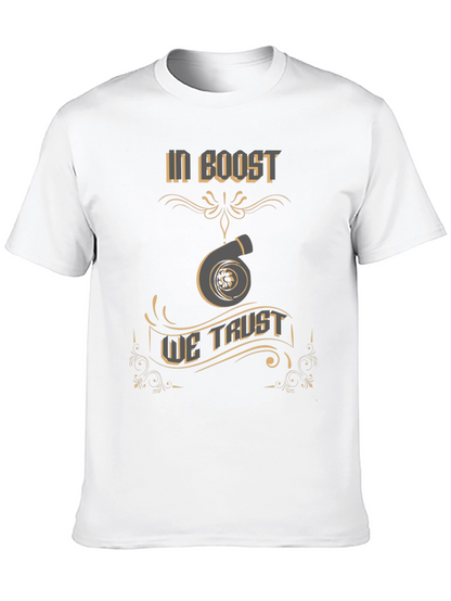 In Boost We Trust T-Shirt - Turbo Design