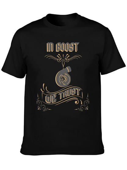 In Boost We Trust T-Shirt - Turbo Design