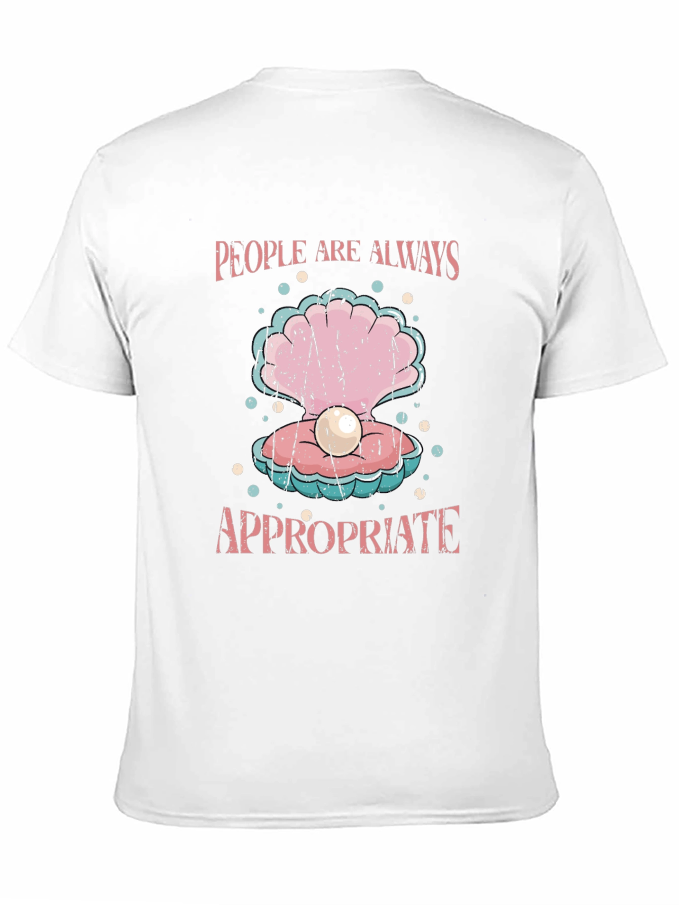 People Are Always Appropriate T-Shirt