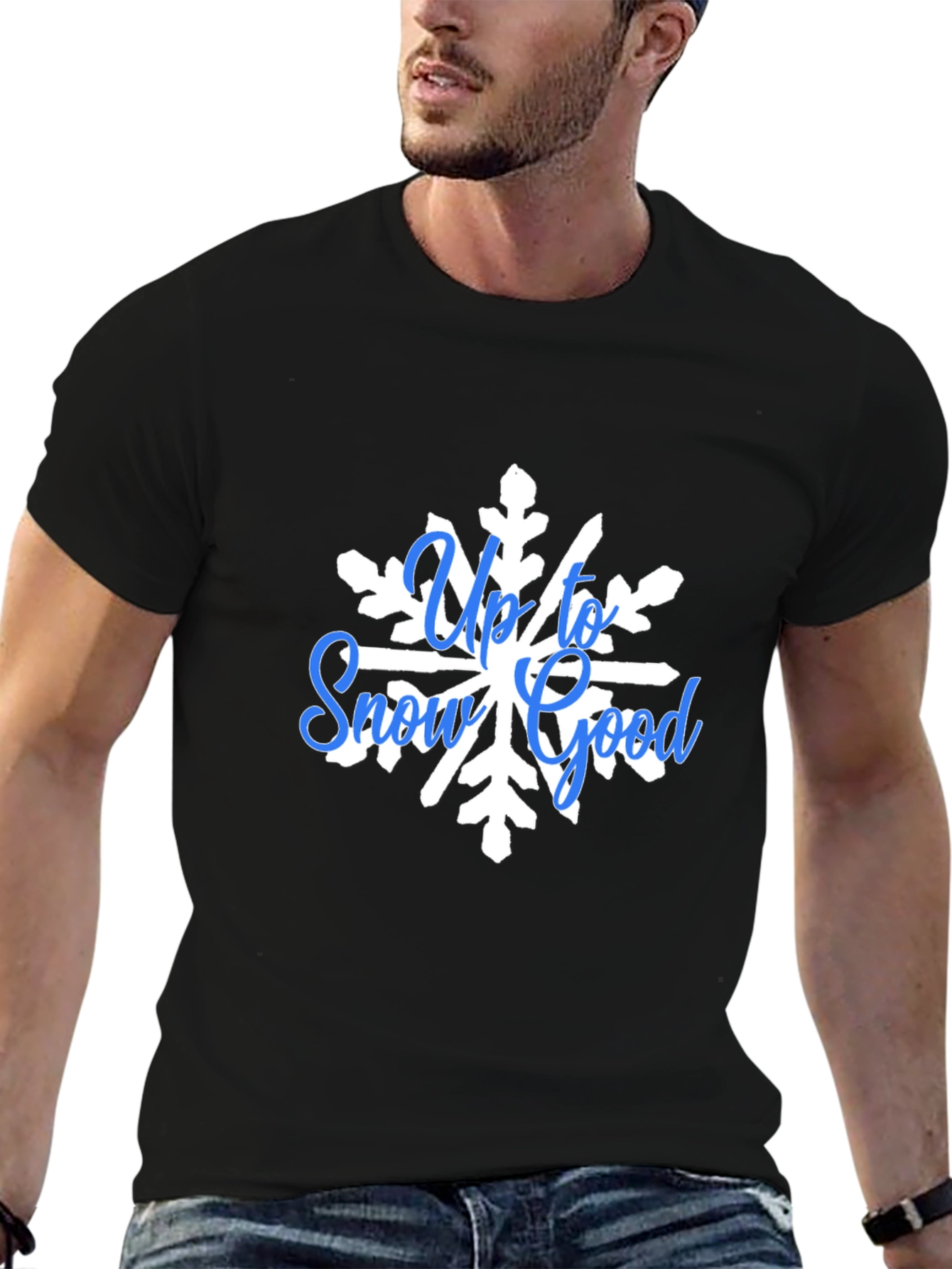 Up To Snow Good Graphic Tee