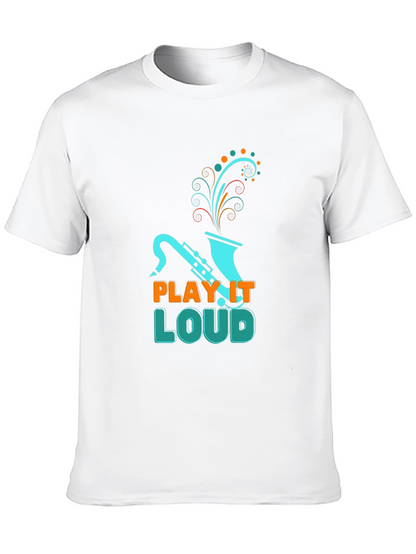 Play it Loud T-Shirt - Saxophone Graphic Tee