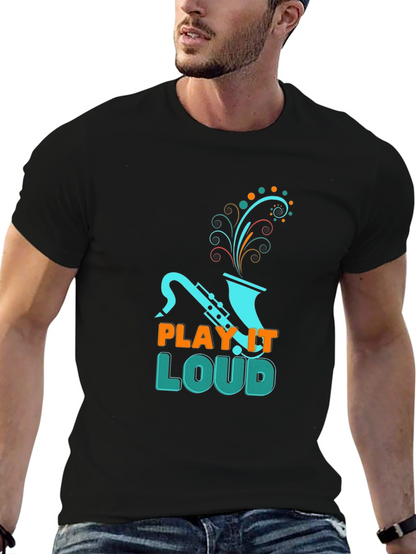 Play it Loud T-Shirt - Saxophone Graphic Tee