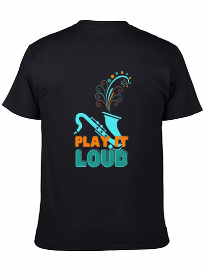 Play it Loud T-Shirt - Saxophone Graphic Tee