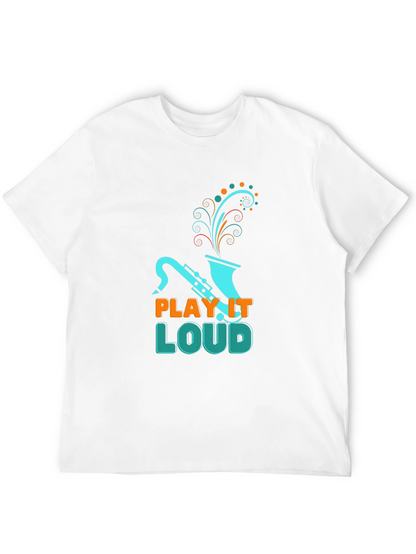 Play it Loud T-Shirt - Saxophone Graphic Tee