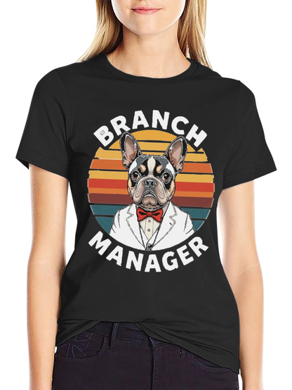 Branch Manager Dog Graphic T-Shirt
