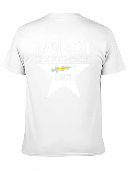 I Am Not Throwing Away My Shot T-Shirt