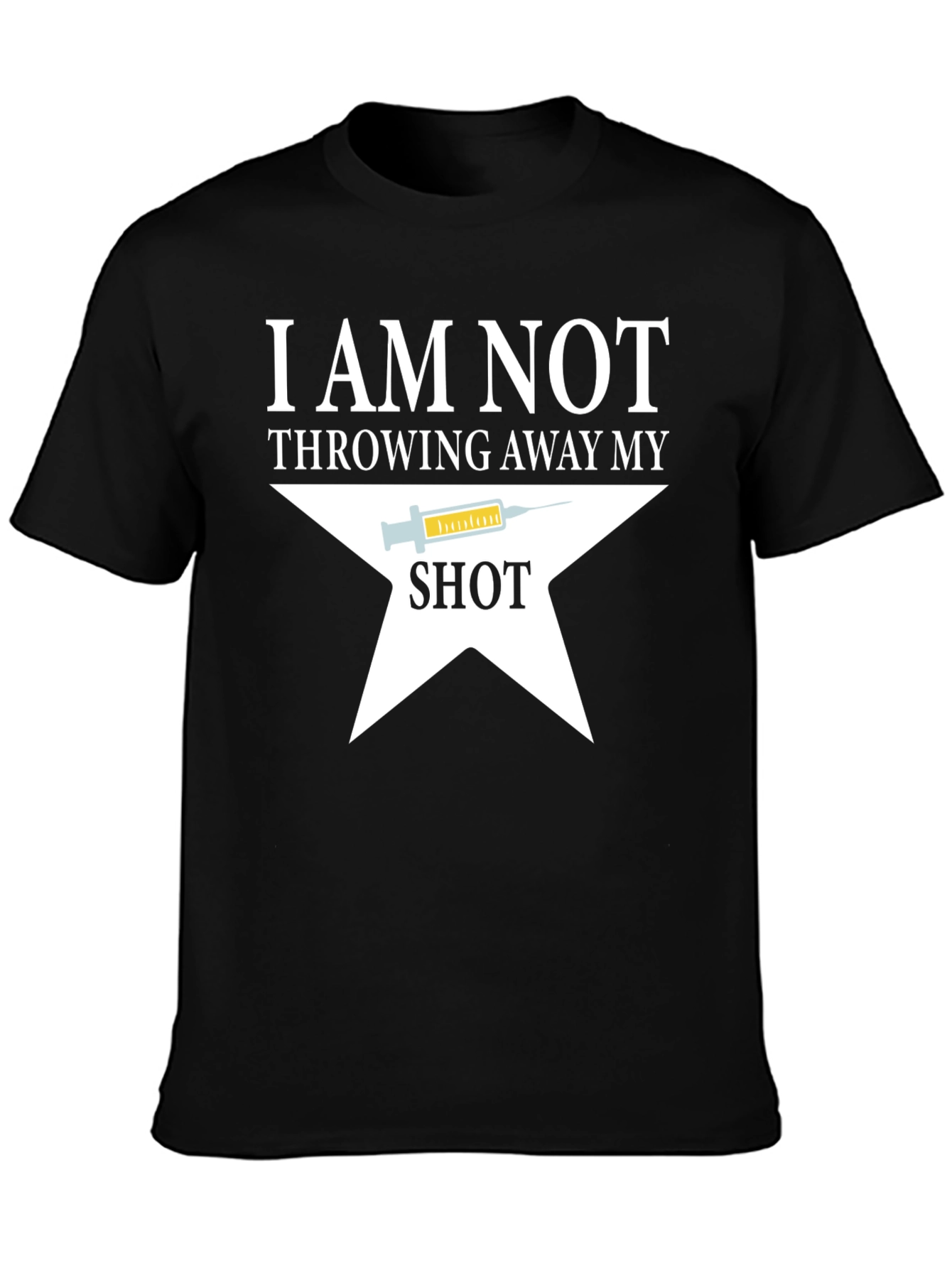 I Am Not Throwing Away My Shot T-Shirt