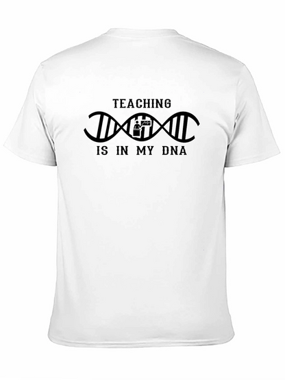 Teaching is in my DNA Graphic T-Shirt